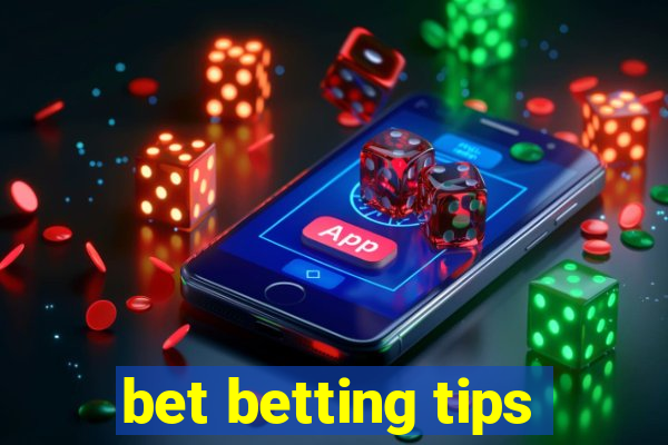 bet betting tips